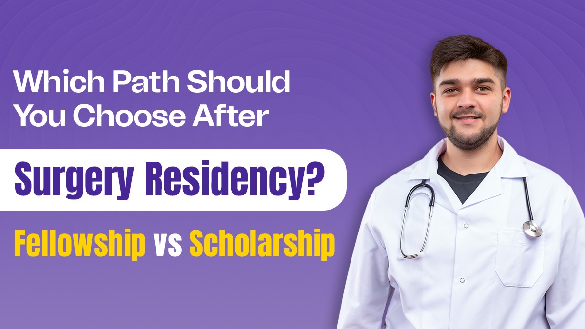 Which Path Should You Choose After Surgery Residency? Fellowship vs. Scholarship