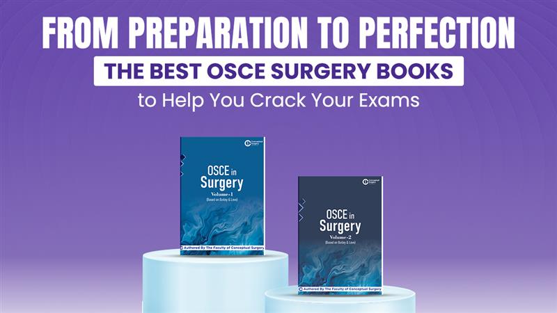 From Preparation to Perfection: The Best OSCE Surgery Books to Help You Crack Your Exams 